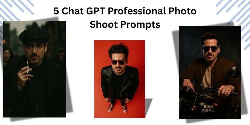 5 Chat GPT Professional Photo Shoot Prompts