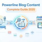Powerline Blog Content Guide 2025