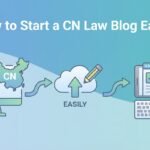 How to Start a CN Law Blog Easily